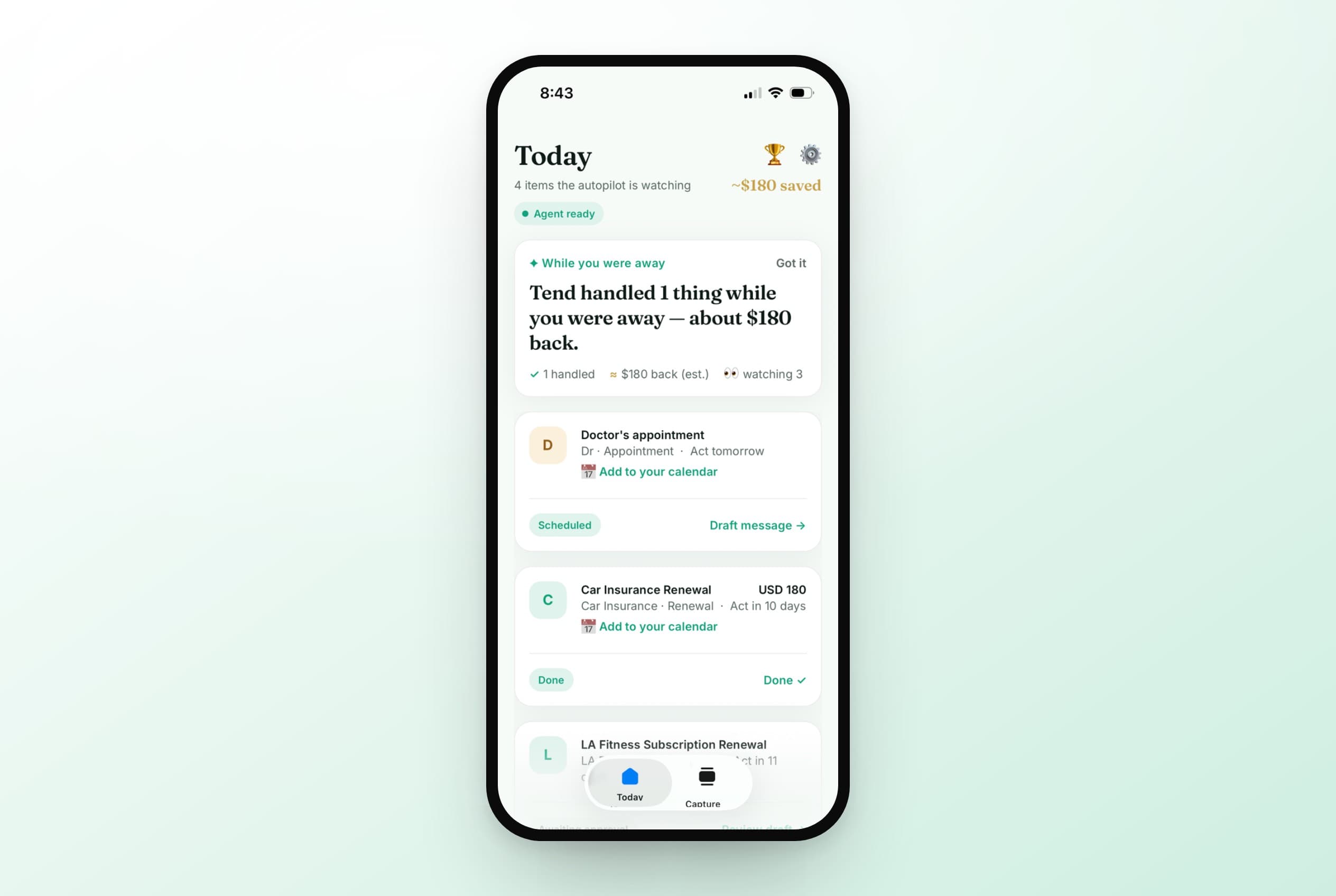 Tend's Today view on iPhone — handled tasks and about $180 saved.